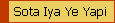 Sota Iya Ye Yapi