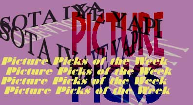 Picture Picks of the Week